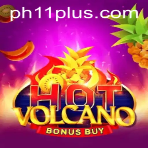 Unleashing the Thrills of HotVolcanoBonusBuy with the Exciting PH11 Feature