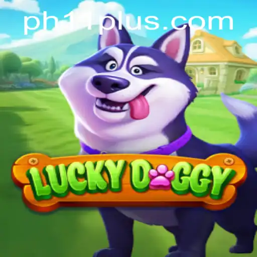 Discovering LuckyDoggy: A Comprehensive Guide To The Exciting Game PH11